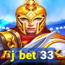 j bet 33